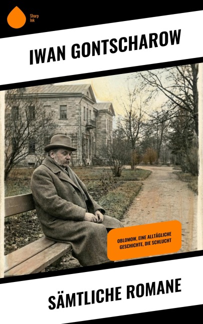 Sämtliche Romane - Iwan Gontscharow