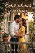 Cover-Bild zum Titel 'Entre planos y caricias' von 'Ana Leste'