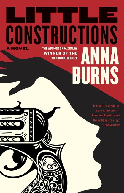 Little Constructions - Anna Burns