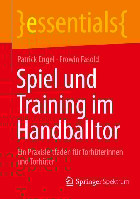 Spiel und Training im Handballtor - Frowin Fasold, Patrick Engel