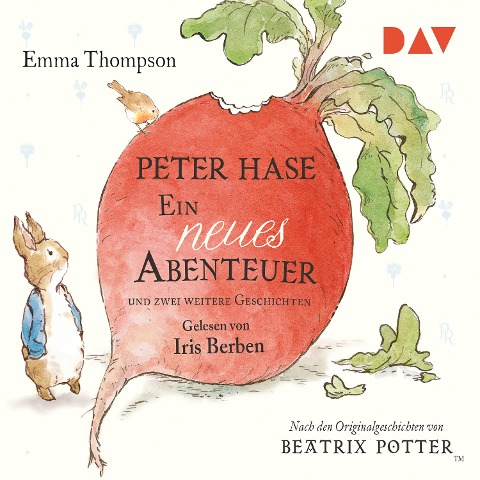 Peter Hase ¿ Ein neues Abenteuer und zwei weitere Geschichten - Emma Thompson