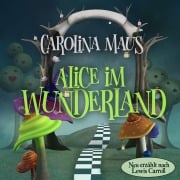 Cover-Bild zum Titel 'Alice im Wunderland' von 'Carolina Maus'