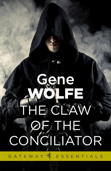 The Claw Of The Conciliator - Gene Wolfe