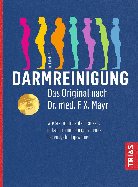 Darmreinigung. Das Original nach Dr. med. F.X. Mayr - Erich Rauch