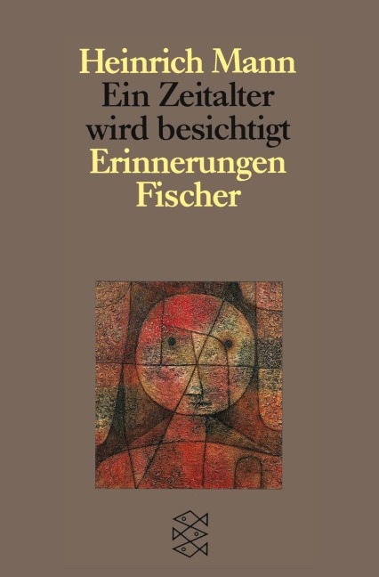 Ein Zeitalter wird besichtigt - Heinrich Mann
