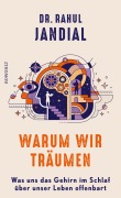 Cover-Bild zum Titel 'Warum wir träumen' von 'Rahul Jandial'