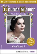 Hedwig Courths-Mahler Großband 5 - Sammelband - Hedwig Courths-Mahler