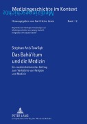 Cover-Bild zum Titel 'Das Bahá'ítum und die Medizin' von 'Stephan Anis Towfigh'