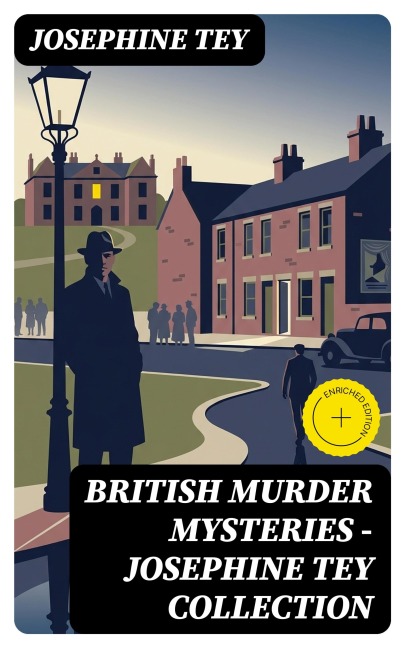 British Murder Mysteries - Josephine Tey Collection - Josephine Tey