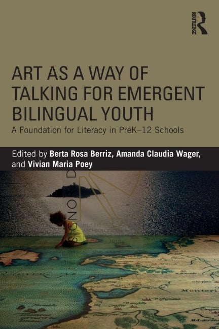 Art as a Way of Talking for Emergent Bilingual Youth - 