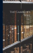 Cover-Bild zum Titel 'The Gambler's Wife' von 'Grey'