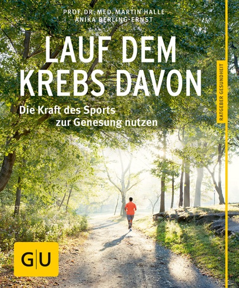 Lauf dem Krebs davon - Anika Berling-Ernst, Martin Halle