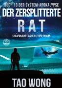 Cover-Bild zum Titel 'Der zersplitterte Rat' von 'Tao Wong'