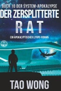Cover-Bild zum Titel 'Der zersplitterte Rat' von 'Tao Wong'