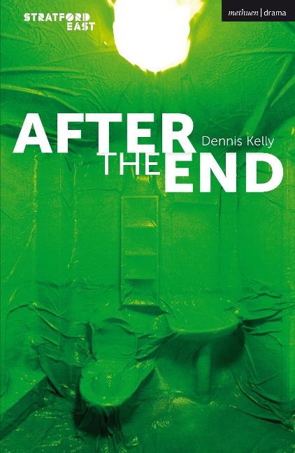 After the End - Dennis Kelly