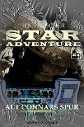 Cover-Bild zum Titel 'Auf Connars Spur (STAR ADVENTURE 21)' von 'Jens Fitscher'