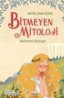 Bitmeyen Mitoloji - Baklanbaus Anlatiyor - Hafize cinar Güner