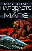 Cover-Bild zum Titel 'Harbeasts of Mars (Mission, #4)' von 'V. A. Jeffrey'
