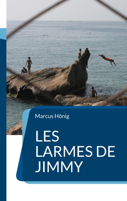Les larmes de Jimmy - Marcus Hönig