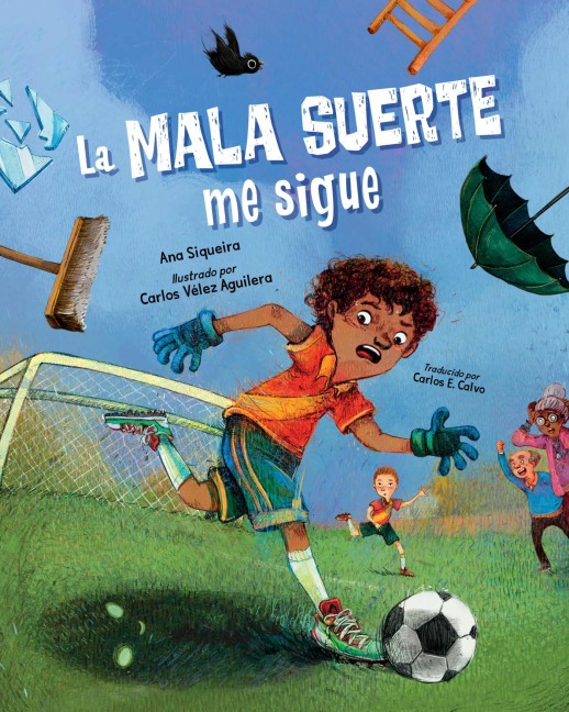 La mala suerte me sigue (Spanish Edition) - Ana Siqueira