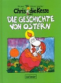 Cover-Bild zum Titel 'Chris die Kerze und die Geschichte von Ostern' von 'Werner Tiki Küstenmacher'
