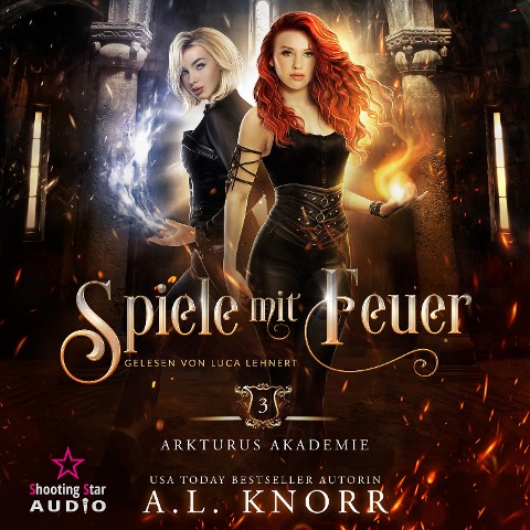 Spiele mit Feuer - A. L. Knorr