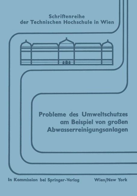 Probleme des Umweltschutzes am Beispiel von großen Abwasserreinigungsanlagen - 