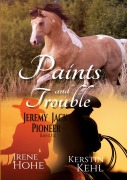 Cover-Bild zum Titel 'Paints and Trouble' von 'Irene Hohe, Kerstin Kehl'