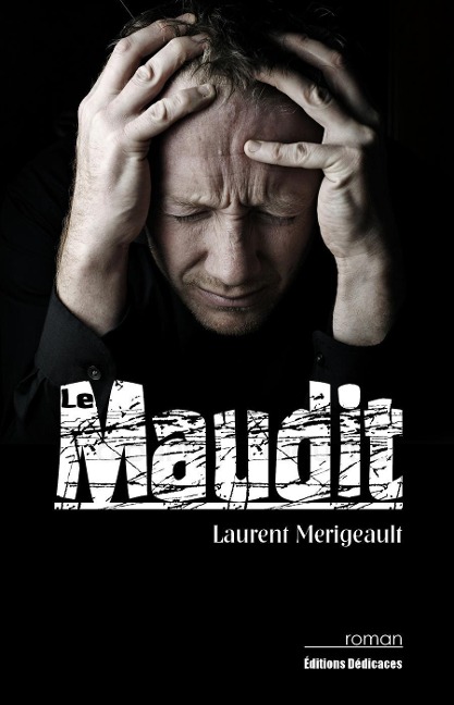 Le Maudit - Laurent Merigeault