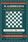 Cover-Bild zum Titel 'El Ajedrecista' von 'Gerald Arnold Wartensteiner'