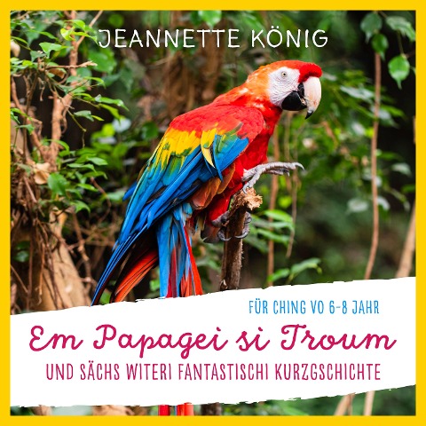 Em Papagei si Troum - Jeannette König