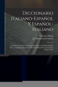 Cover-Bild zum Titel 'Diccionario Italiano-Español Y Español-Italiano' von 'J L Barthélemi Cormon, Vincenzo Manni'