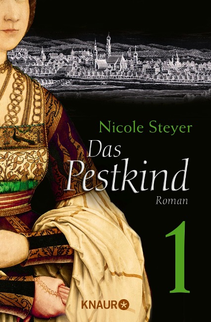 Das Pestkind 1 - Nicole Steyer