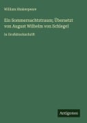 Cover-Bild zum Titel 'Ein Sommernachtstraum; Übersetzt von August Wilhelm von Schlegel' von 'William Shakespeare'