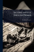 Cover-Bild zum Titel 'Second Middle English Primer' von 'Geoffrey Chaucer'