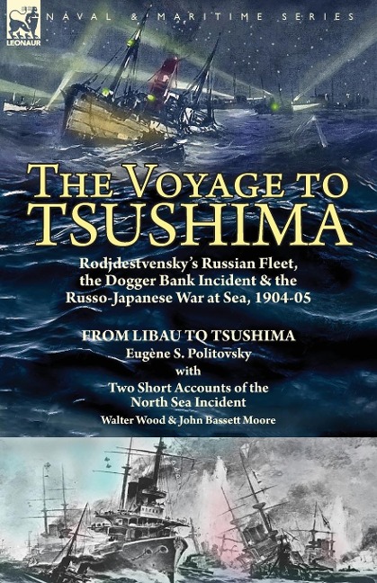 The Voyage to Tsushima - Eugène S Politovsky, Walter Wood, John Bassett Moore