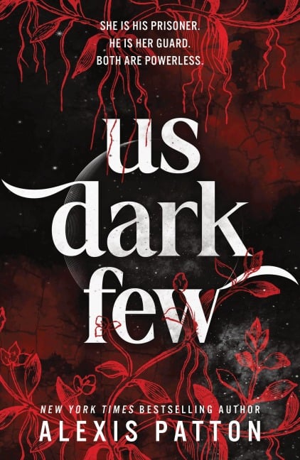 Us Dark Few - Alexis Patton