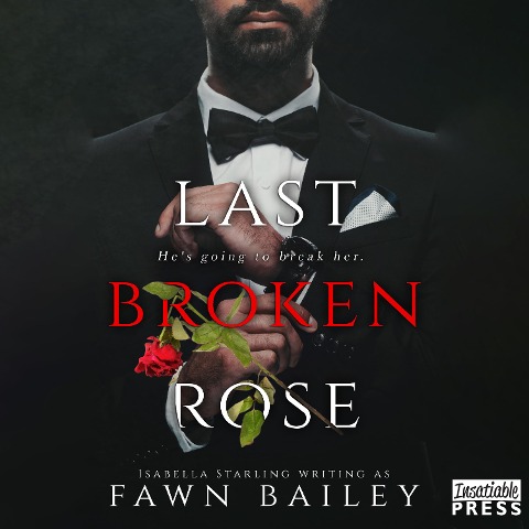 Last Broken Rose - Fawn Bailey