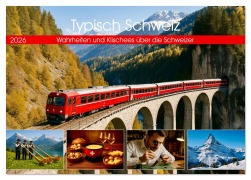 Cover-Bild zum Titel 'Typisch Schweiz (Tischkalender 2026 DIN A5 quer), CALVENDO Monatskalender' von 'Steffani Lehmann'