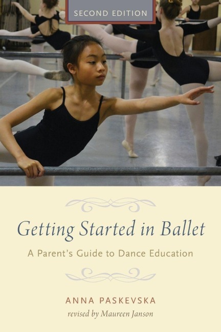 GETTING STARTED IN BALLET 2E P - Anna Paskevska