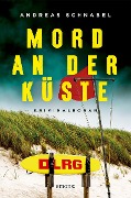 Cover-Bild zum Titel 'Mord an der Küste' von 'Andreas Schnabel'