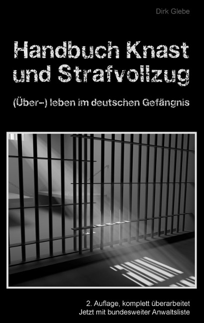 Handbuch Knast und Strafvollzug - Dirk Glebe
