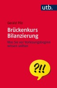 Cover-Bild zum Titel 'Brückenkurs Bilanzierung' von 'Gerald Pilz'