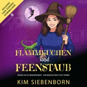 Cover-Bild zum Titel 'Flammkuchen und Feenstaub' von 'Kim Siebenborn'