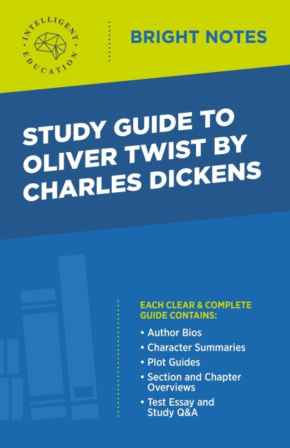 Study Guide to Oliver Twist by Charles Dickens - 