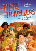 Cover-Bild zum Titel 'Time Travellers - Nächster Sprung - Australien!' von 'Stephanie Gessner'