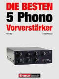 Cover-Bild zum Titel 'Die besten 5 Phono-Vorverstärker (Band 2)' von 'Tobias Runge, Thomas Schmidt, Holger Barske'