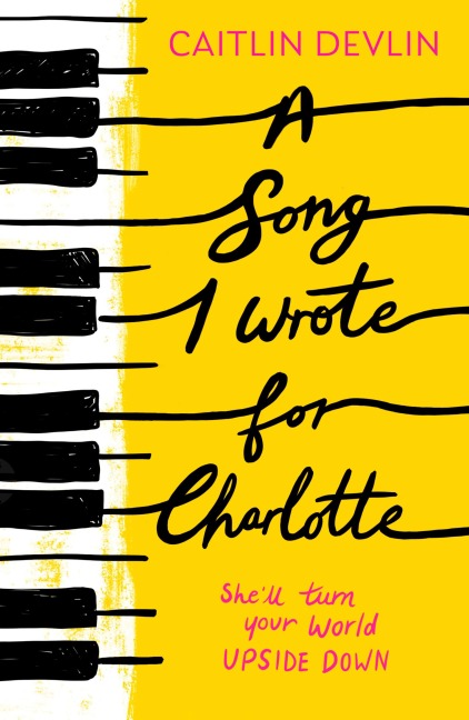 A Song I Wrote For Charlotte - Caitlin Devlin