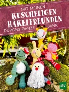 Cover-Bild zum Titel 'Mit meinen kuscheligen Häkelfreunden durchs ganze Jahr' von 'Amelie Heide'