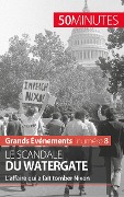 Le scandale du Watergate - Quentin Convard, 50minutes